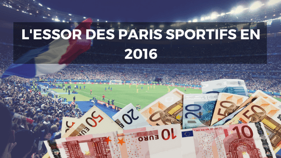 essor paris sportifs 2016