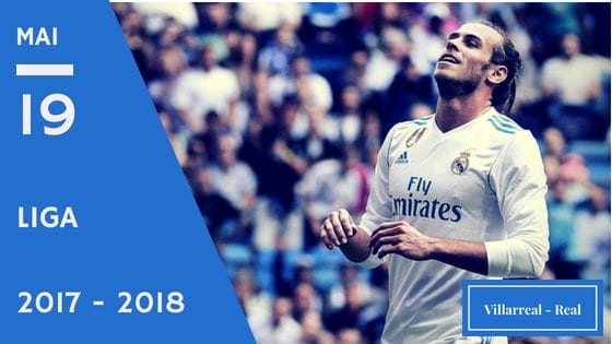 Pronostic Villarreal - Real Madrid Liga 2017 - 2018